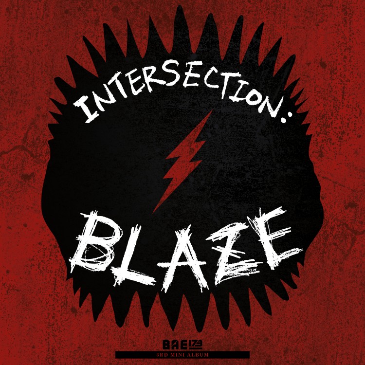 BAE173, 오늘(18일) 미니앨범 3집 ‘INTERSECTION : BLAZE’ 예약판매 시작! 강렬한 블랙& 레드! 1년 만의 컴백 궁금증 UP!